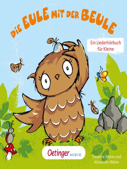 Title details for Die Eule mit der Beule – Ein Liederhörbuch für Kleine by Die Kleine Eule und ihre Freunde - Wait list